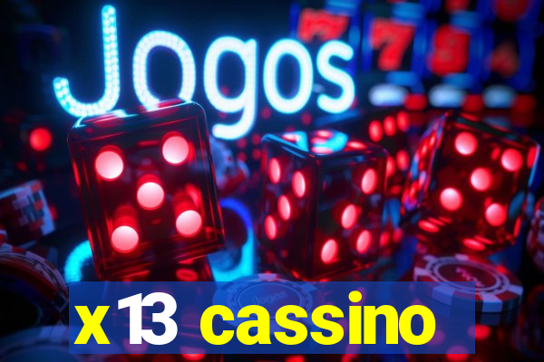 x13 cassino